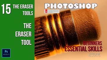 The Eraser Tool: Photoshop Beginners Essential Skills