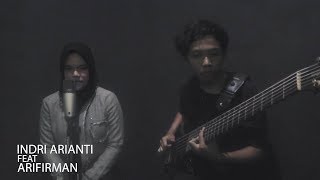 Download lagu Ada Band - Haruskah Kumati Cover By Indri Arianti Ft. Ari Firman