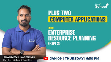 +2 COMPUTER APPLICATIONS | Enterprise Resource Planning   part-2 |
