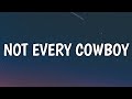 Dustin Lynch - Not Every Cowboy (Lyrics)