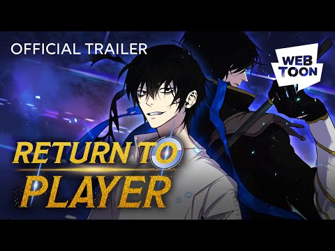 Return to Player (Official Trailer) | WEBTOON