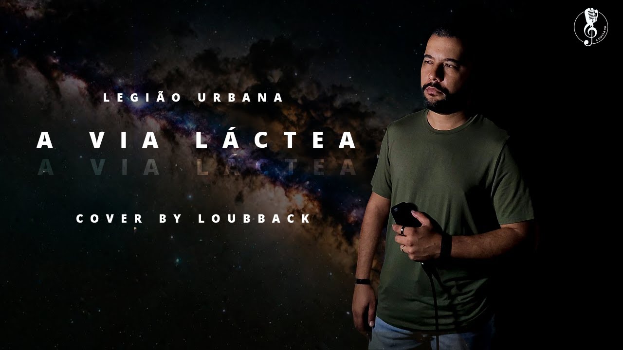 Legião Urbana - A Via Láctea (Cover by Loubback) - YouTube