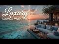 Luxury Cocktail Bar Chill Music - Sophisticated Ambient Lounge Mix & Five Star Hotel Vibes