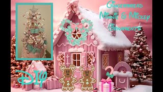 Gingerbread Minnie & Mickey Ornaments