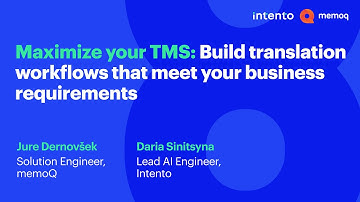 Webinar - Maximize your TMS: Build translation workflows that meet your business requirements