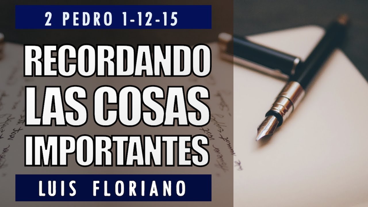 2-pedro-1-12-15-recordando-a-otros-lo-m-s-importante-youtube