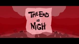 The End is Nigh - All Endings (Worlds)