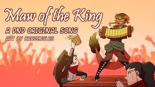 Video thumbnail of "Maw of the King- An Original Dungeons and Dragons Inspired Song"