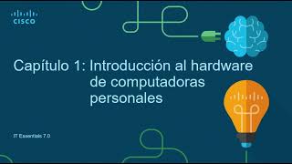 IT Essentials Capitulo 1 Introducción al hardware de computadoras personales