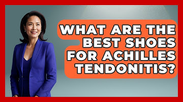 What Are The Best Shoes For Achilles Tendonitis? - Running Beyond Limits