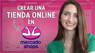 Cómo crear una tienda online GRATIS con MERCADOSHOPS  Paso a paso!