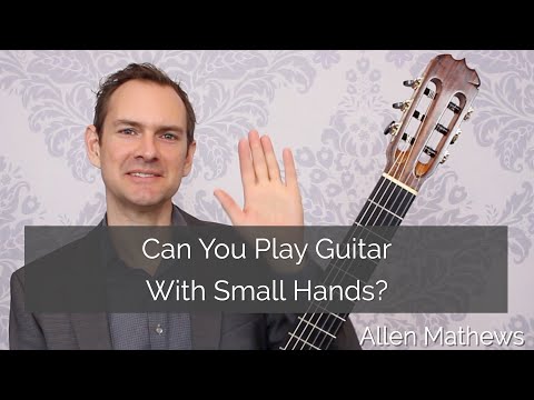 Can You Play Classical Guitar With Small Hands? Tips and Resources for Small-Handed Guitarists