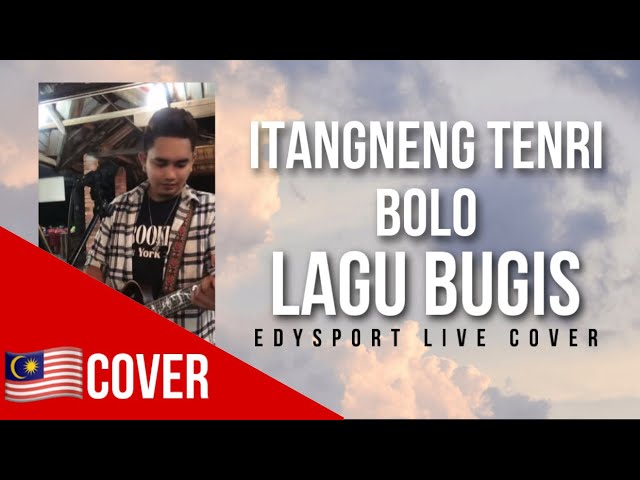 Itangneng Tenri Bolo || MALAYSIA COVER || Edysport Live Cover (Lagu bugis) class=