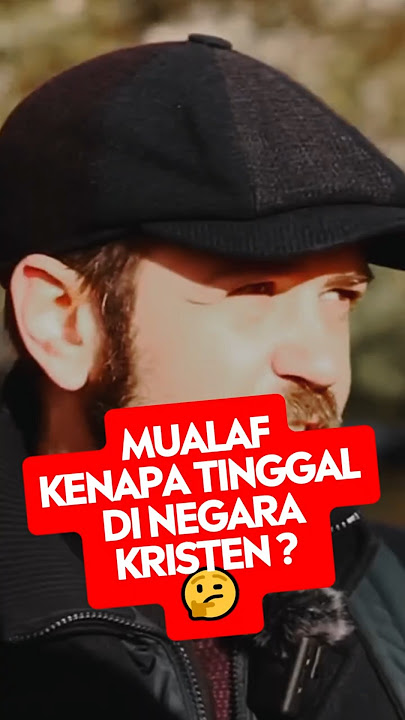 Mualaf Kenapa Tinggal di Negara Kristen ? 🤔🤔 #debatagama