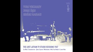 Vikharev Āķis Raibais Trio – The Lost Latvian TV Studio Sessions 1967 (ALBUM, jazz, Latvia, USSR)