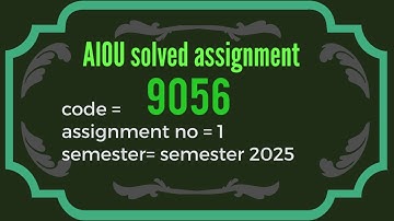 9056 AIOU Assignment no 1 Solution | Spring 2025 | #9056