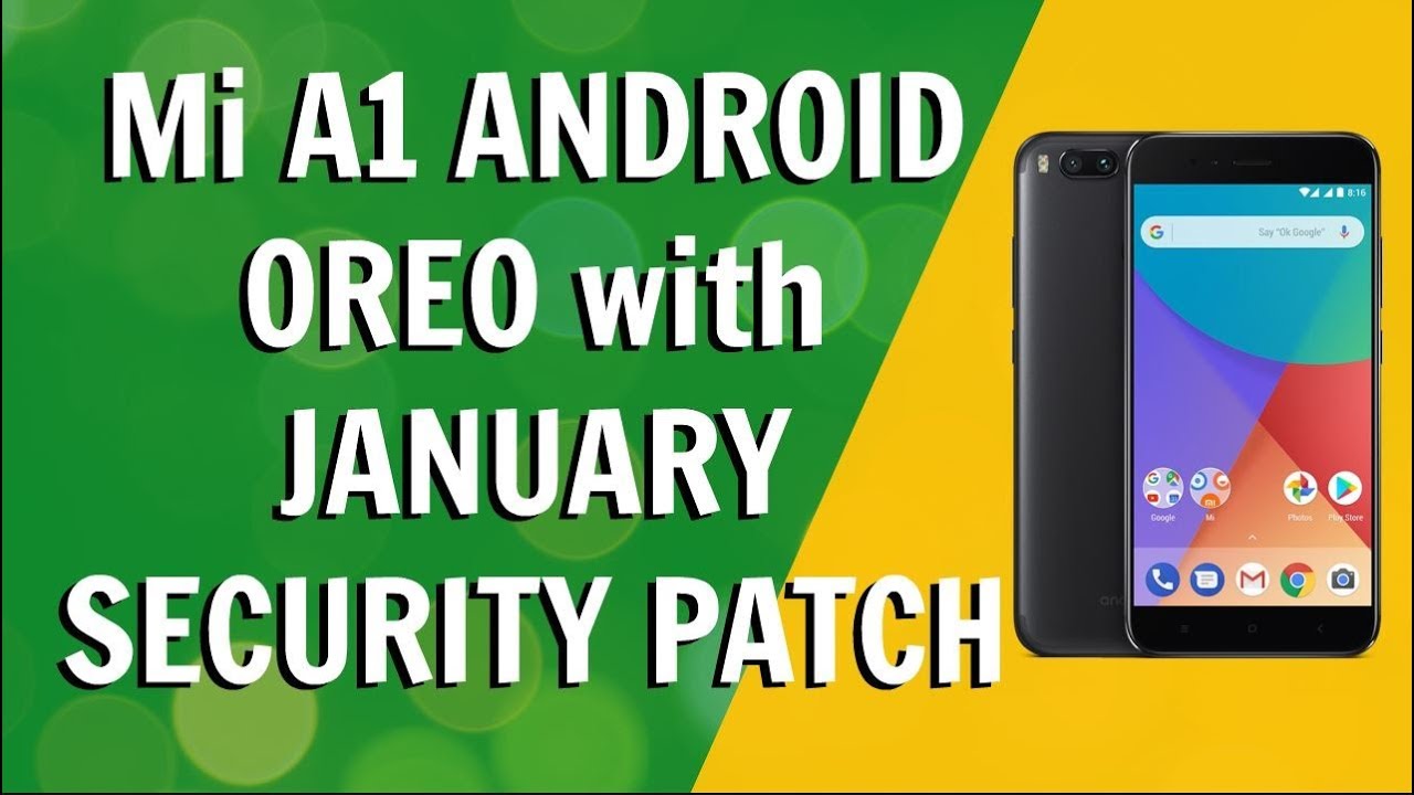 Install Android OREO On Mi A1 JANUARY Security Patch Works On install-android-oreo-on-mi-a1-january-security-patch-works-on