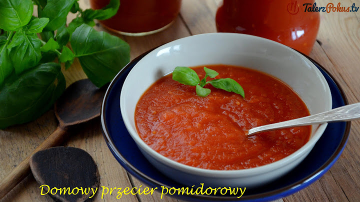 Domowy przecier pomidorowy - TalerzPokus.tv