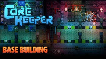 Base Building - Core Keeper