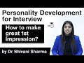 How to create the perfect first impression in an interview - Personality Development for Interview