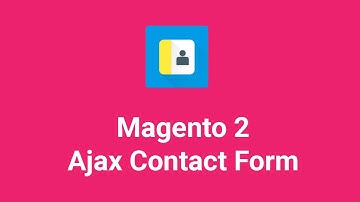 How to show Contact Us Form in Magento 2 store | Ajax Contact Form Widget