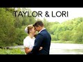 Taylor + Lori Wedding Film