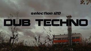 DUB TECHNO || Selection 120 || Imbrium