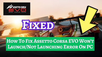 How To Fix Assetto Corsa EVO Won