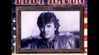 Eddy Raven- I Got Mexico Eddy Raven- I Got Mexico