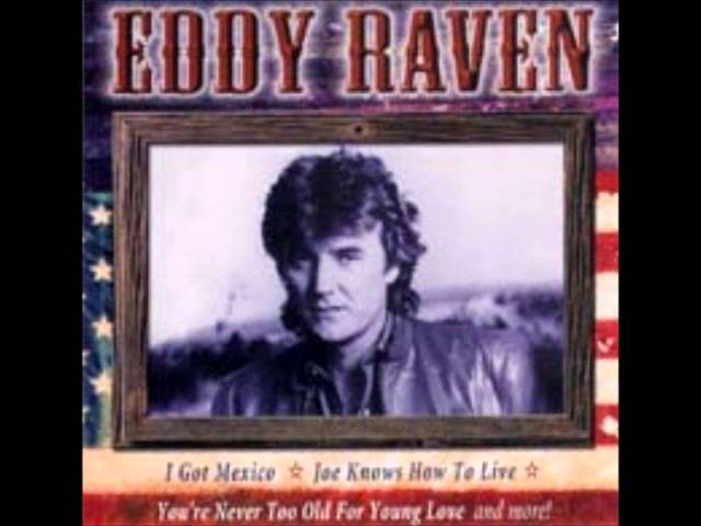 EDDY RAVEN - I GOT MEXICO