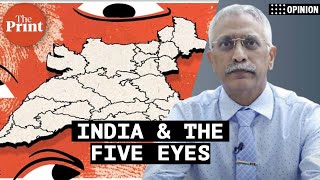 India must avoid confrontation with Five Eyes. It’s an important counterterrorism ally