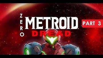 METROID DREAD (part 3) - GETTING THE MORPH BALL