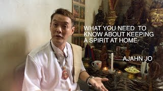 What You Need To Know About Keeping a Spirit At Home [Part 3/4]