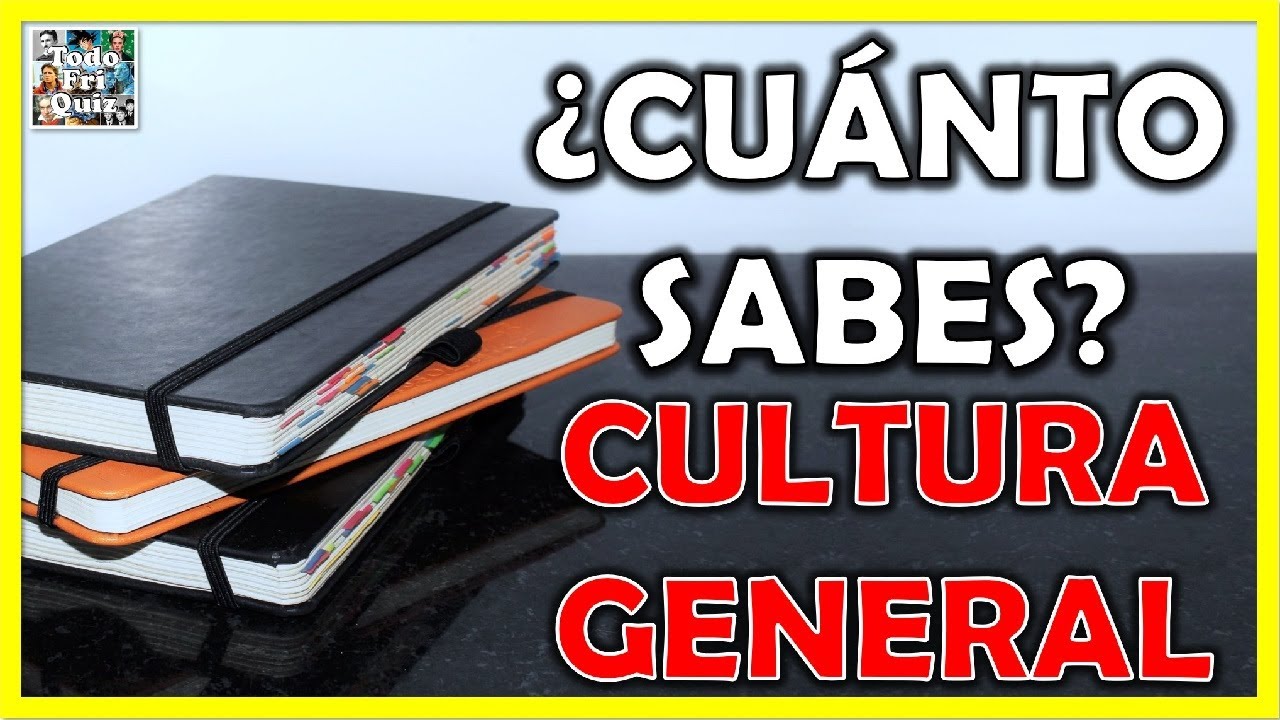 ¿Cuánto Sabes de "CULTURA GENERAL"? (PARTE 20) Test/Trivial/Quiz