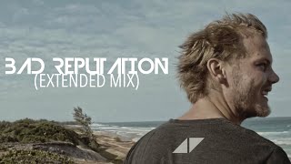 Avicii - Bad Reputation (feat. Joe Janiak) [Extended Mix]