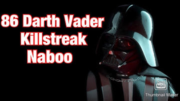 86 Darth Vader Killstreak (Naboo) Star Wars Battlefront II