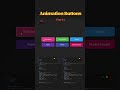 Making buttons feel alive with smooth CSS animations ✨🔥