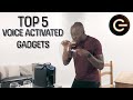 Top 5 Voice Controlled Gadgets | The Gadget Show