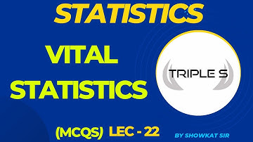 Vital Statistics  : Important MCQs by Showkat Sir - Part 1 for Finance Accounts Assistant , VLW Exam