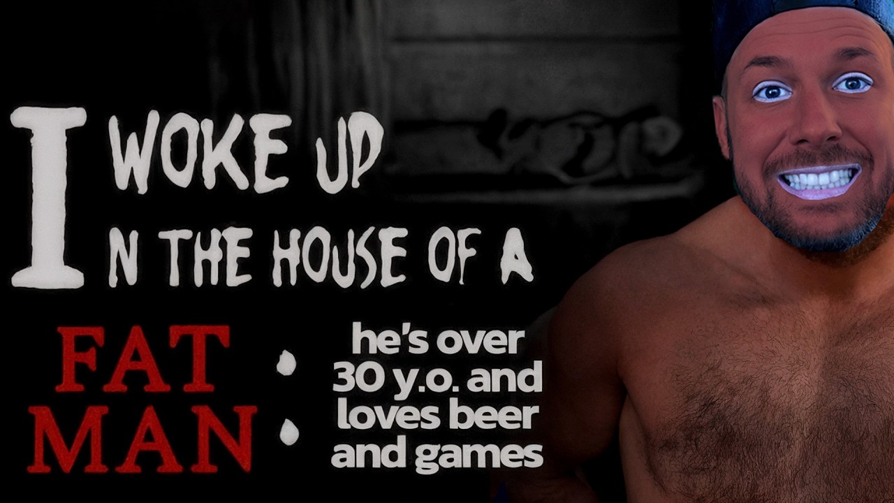 I Woke Up in the House of a Fat Man | Jeu HORREUR dérangeant…