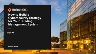 Webinar: How to Build a Cybersecurity Strategy for Your Building Management System