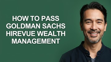 How to Pass Goldman Sachs Hirevue Wealth Management - KevinHowTo