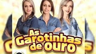 Cansada Desta Lida . As Garotinhas De Ouro