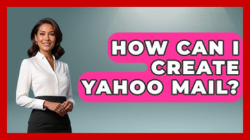 How Can I Create Yahoo Mail? - TheEmailToolbox.com