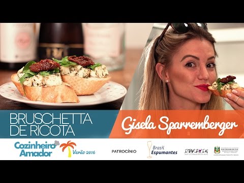 Bruschetta de Ricota - Gisela Sparremberger - Verão 2016 #CozinheiroAmador