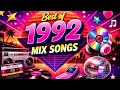 1992 Hits Mix Best Songs Of 1992 Nonstop Retro Playlist Golden Era Classics 