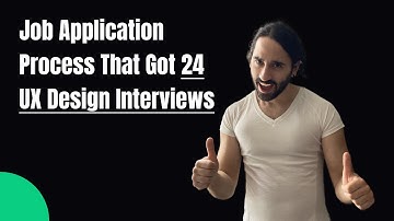 Job Application Process That Got 24 UX Design Interviews