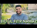 Eid ul fitr namaz vlog number 5