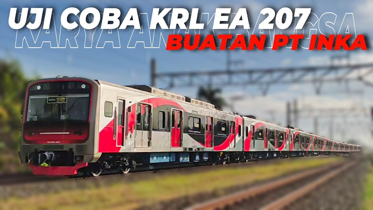 PENAMPAKAN KRL TERBARU PT INKA🤩 Uji Coba KRL EA 207 dari Solo Jebres ...