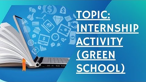 INTERNSHIP ACTIVITY | Green school activities for d.el.ed 2nd semester